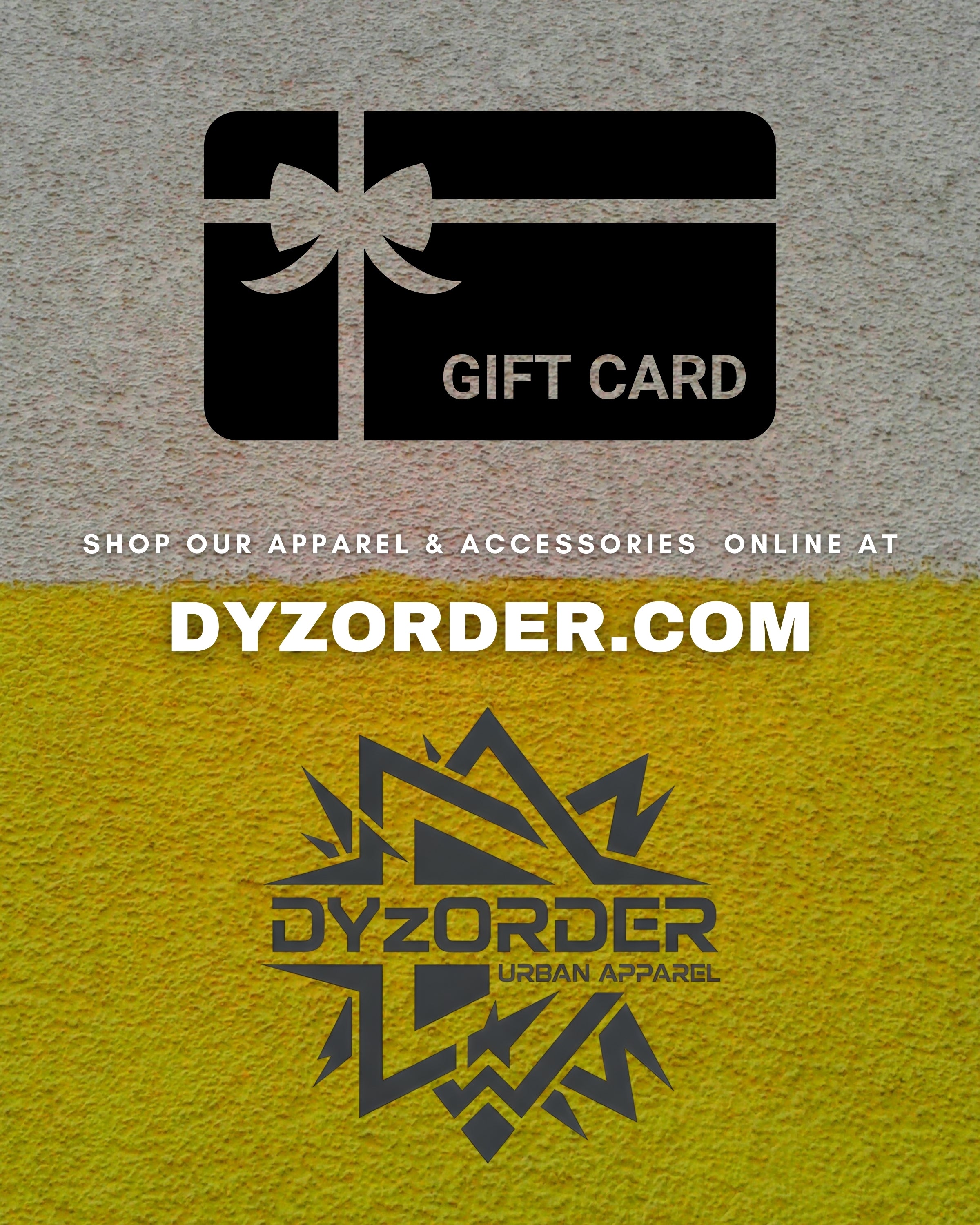 Dyzorder Digital Gift Card
