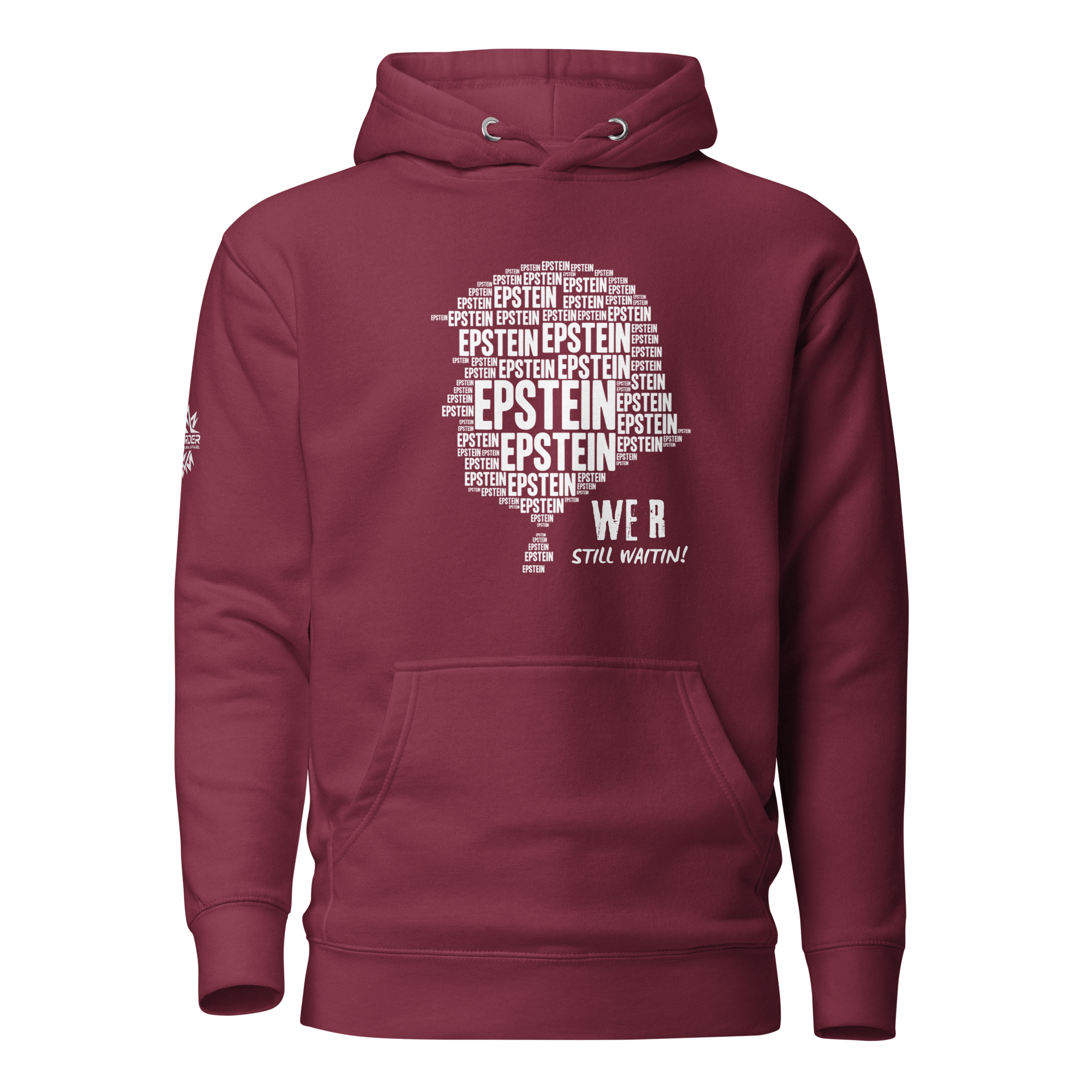 Epstein – We R Still Waitin Premium Sweatshirt | Funny Because It’s True