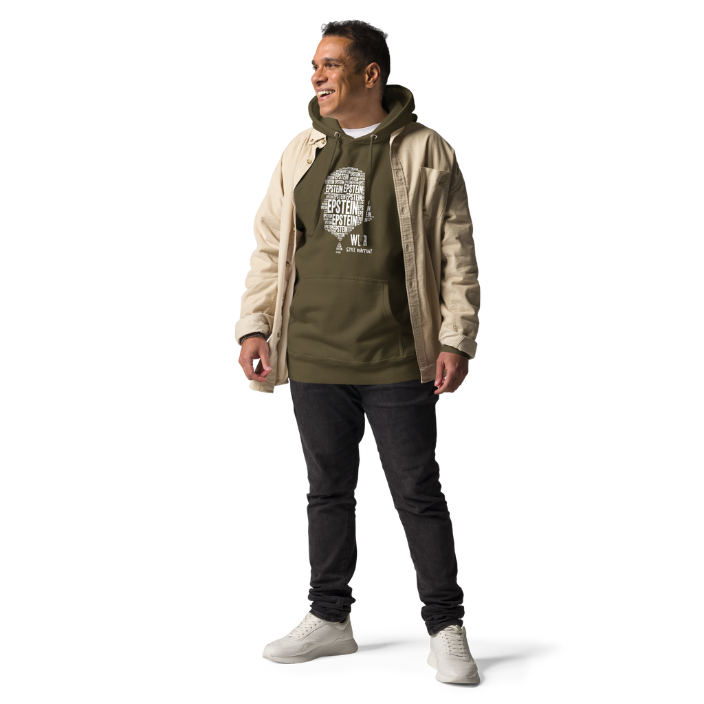 Epstein – We R Still Waitin Premium Sweatshirt | Funny Because It’s True
