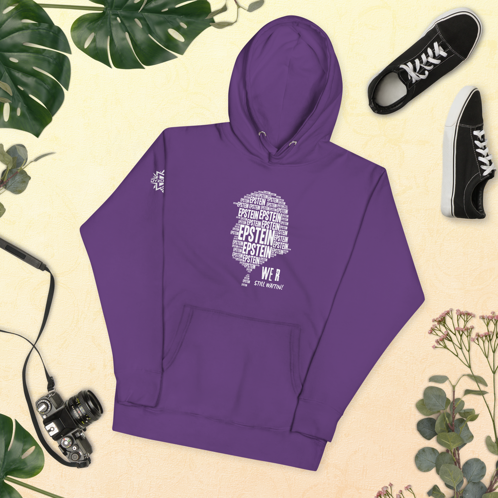 Epstein – We R Still Waitin Premium Sweatshirt | Funny Because It’s True
