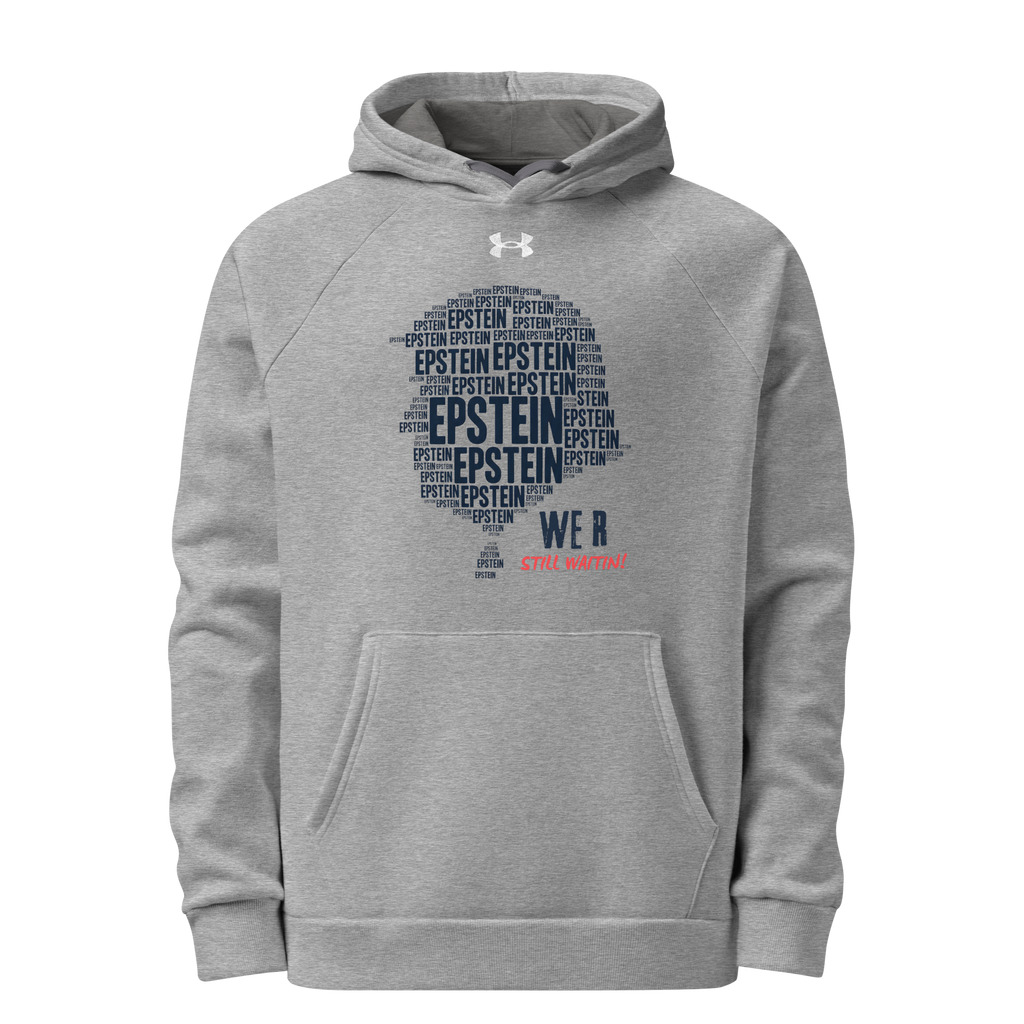 Epstein – We R Still Waitin Premium Under Armour® Hoodie