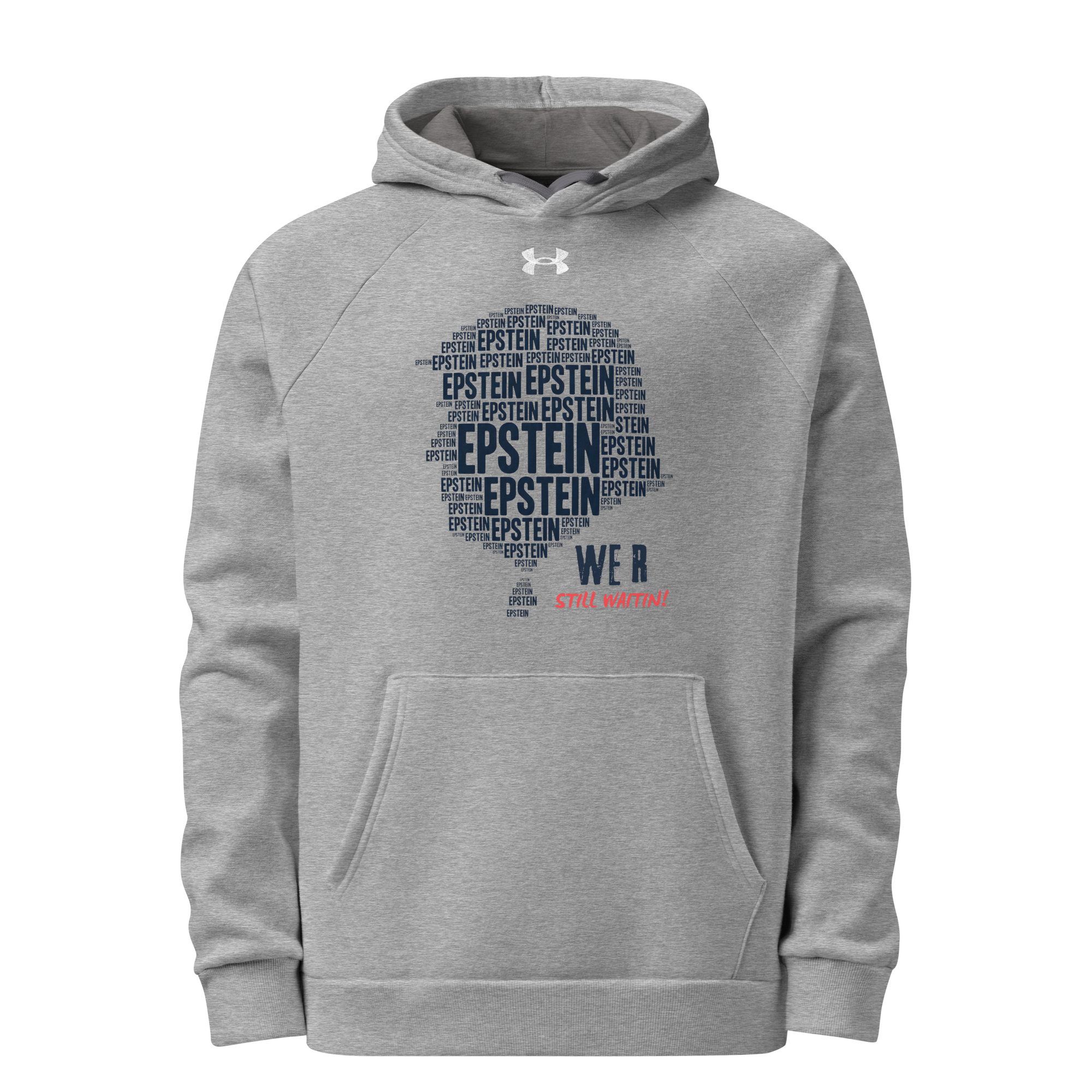 Epstein – We R Still Waitin Premium Under Armour® Hoodie