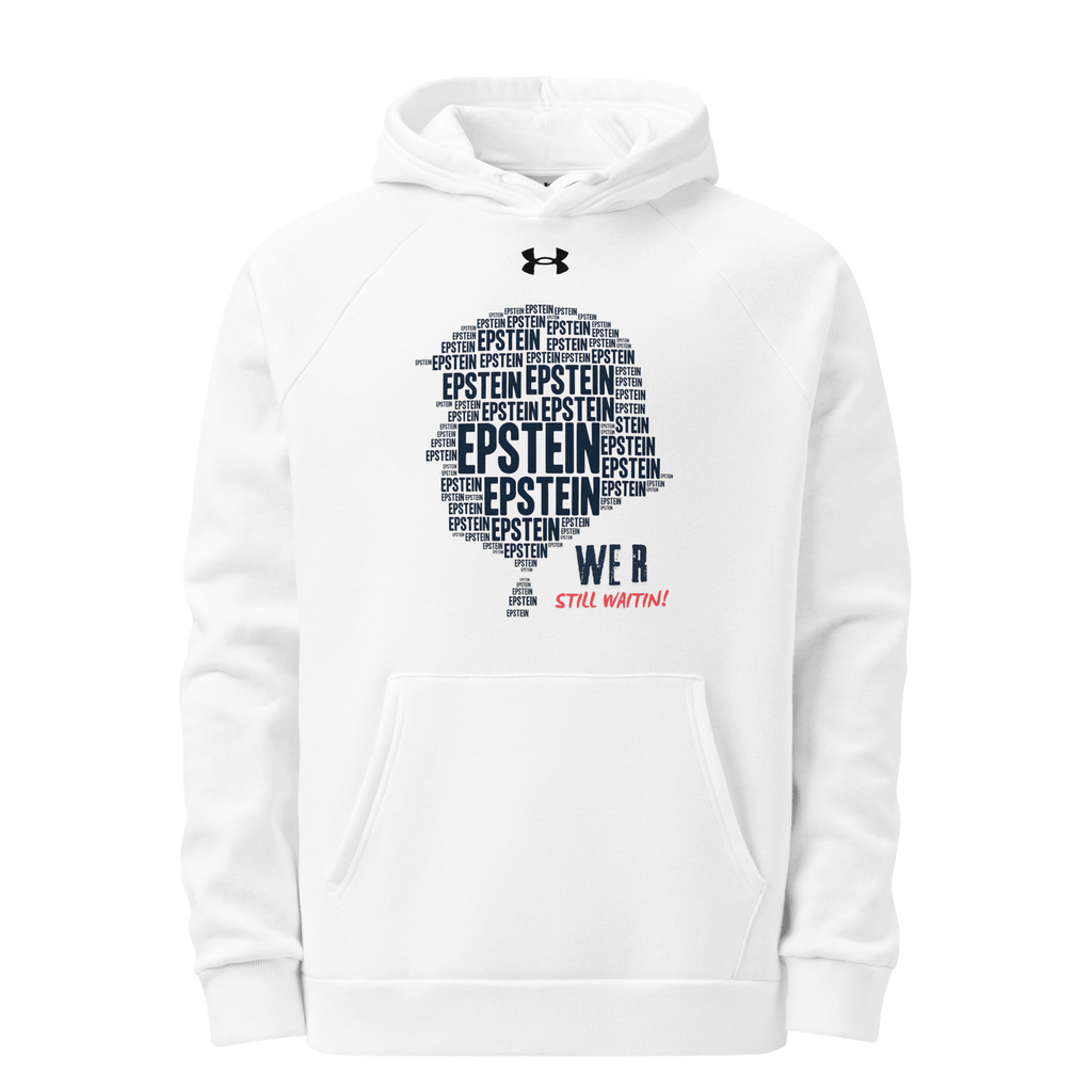 Epstein – We R Still Waitin Premium Under Armour® Hoodie