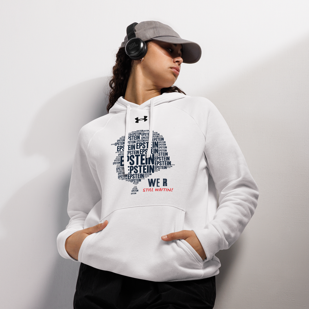 Epstein – We R Still Waitin Premium Under Armour® Hoodie
