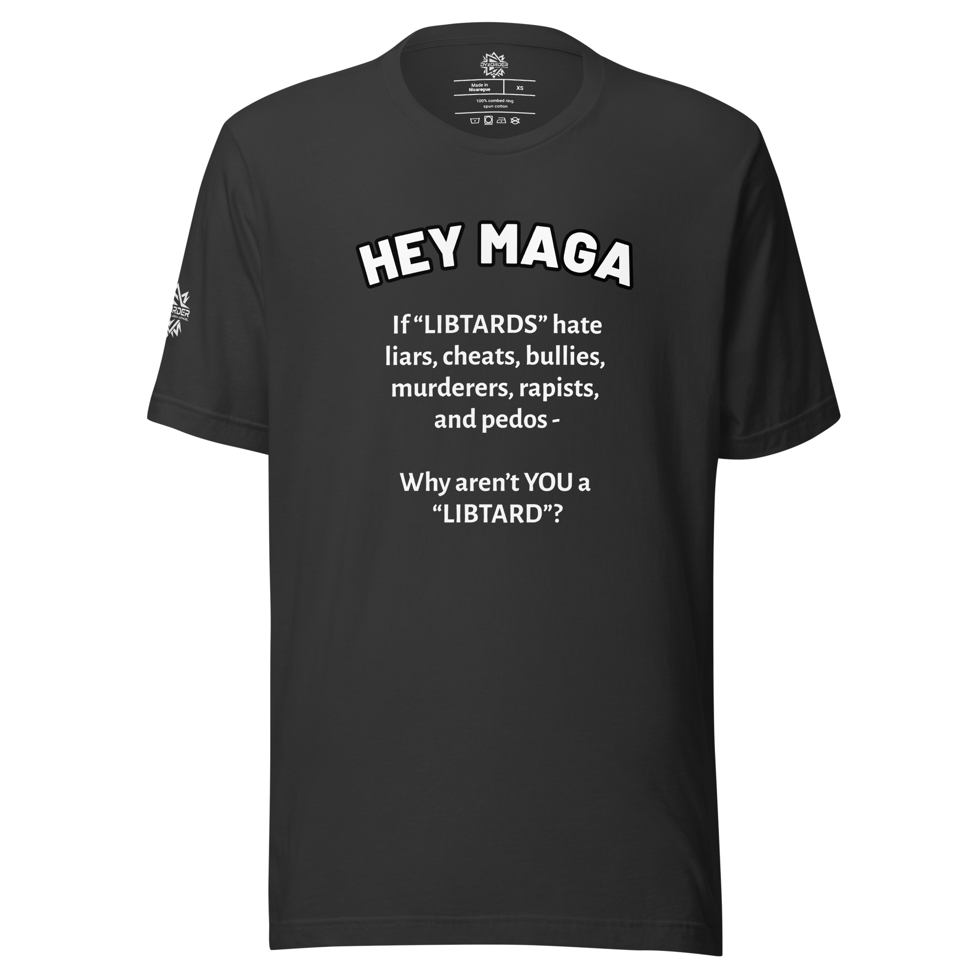 HEY MAGA – Why Aren’t YOU a Libtard? Unisex T-Shirt