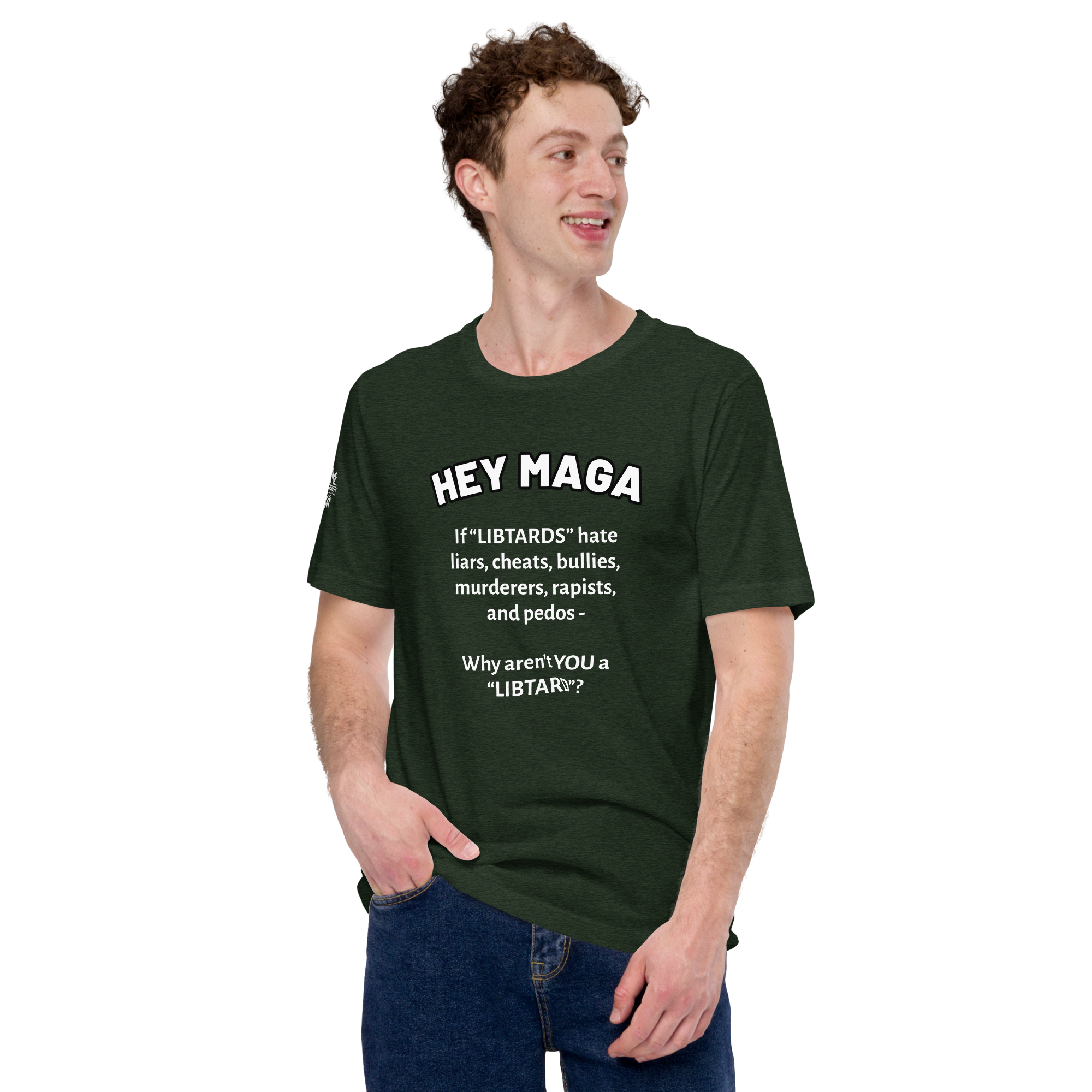 HEY MAGA – Why Aren’t YOU a Libtard? Unisex T-Shirt