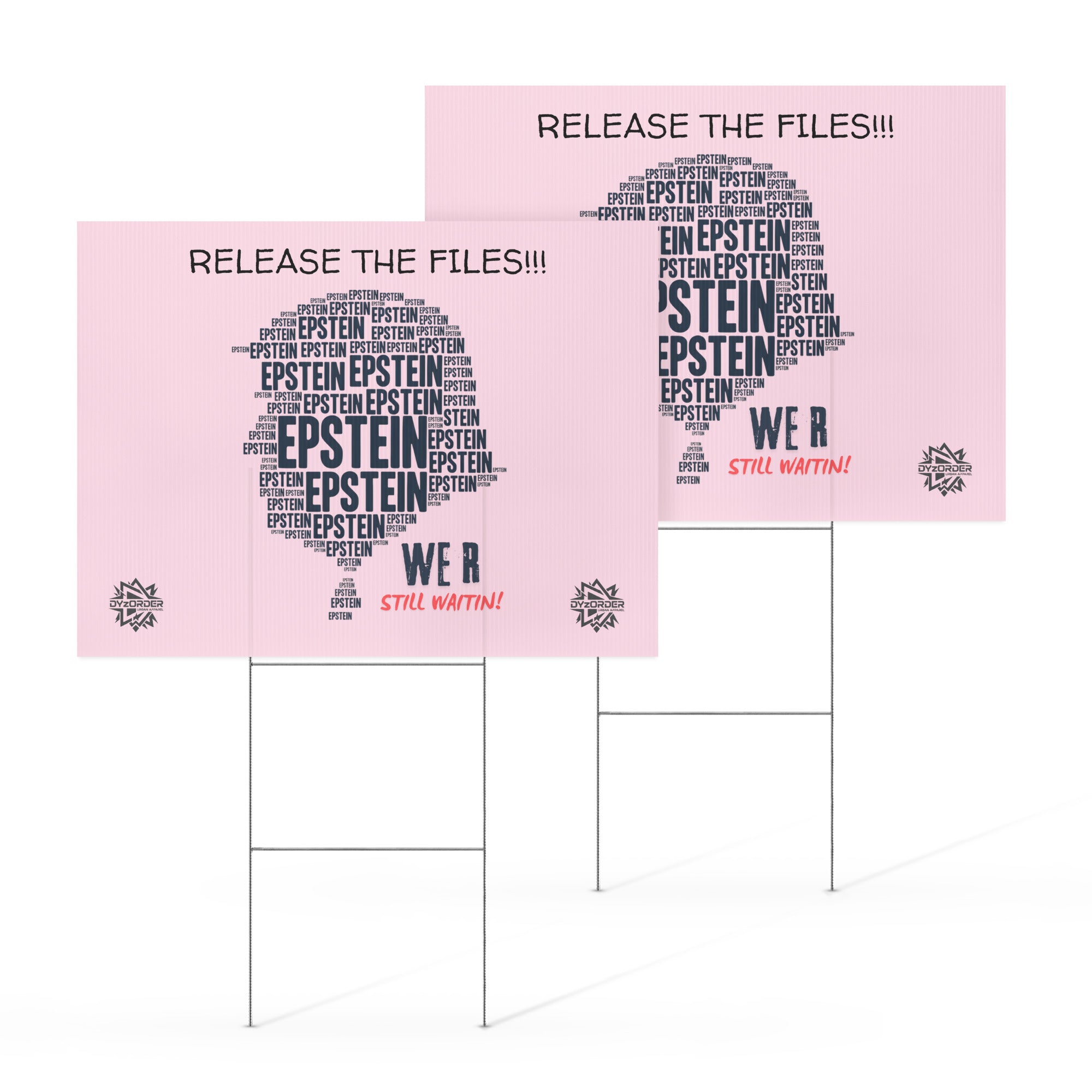 Release the Files Yard Sign – Epstein | Still Waitin